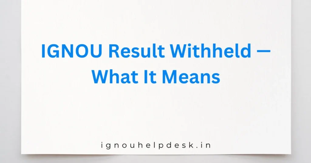 IGNOU result withheld status shown on grade card portal